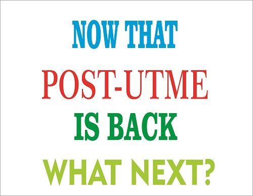 5 Strategic Things To Do Now That Post UTME Exam Is Back
