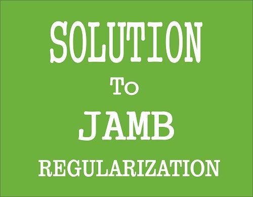 Solution To JAMB Regularization- If No Admission Is Given Yet