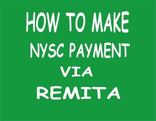 How To Make NYSC Online Payment Via Remita